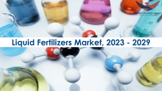 Liquid Fertilizers Market Trends and Segments Forecast To 2029