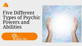 Five Different Types of Psychic Powers and Abilities