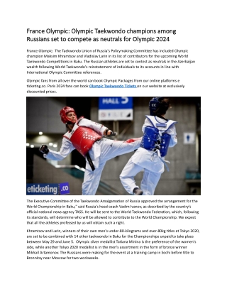 France Olympic Olympic Taekwondo champions among Russians set to compete as neutrals for Olympic 2024