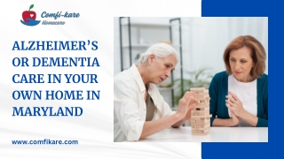 Best Alzheimer’s or Dementia care in your own home in Maryland