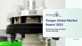 Global Flanges Market Report By Size, Share And Forecast To 2023-2032