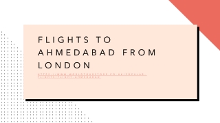 FLIGHTS TO AHMEDABAD FROM LONDON