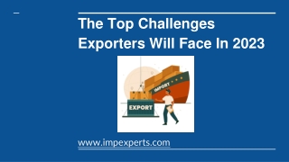 The Top Challenges Exporters Will Face In 2023