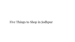 Five Things to Shop in Jodhpur
