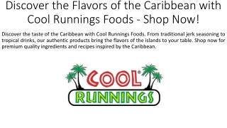 Discover the Flavors of the Caribbean with Cool Runnings Foods - Shop Now!