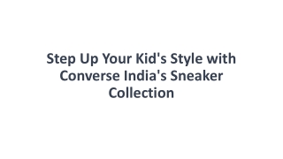 Discover Stylish and Comfortable Sneakers for Kids at Converse India