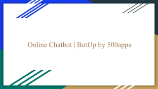 Online Chatbot _ BotUp by 500apps