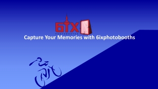 Capture Your Memories with 6ixphotobooths