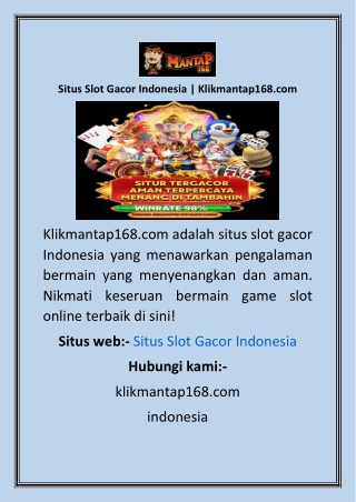 Situs Slot Gacor Indonesia  Klikmantap168