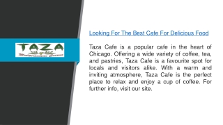 Looking For The Best Cafe For Delicious Food