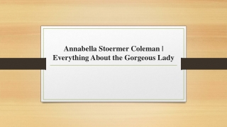 Annabella Stoermer Coleman | Everything About the Gorgeous Lady