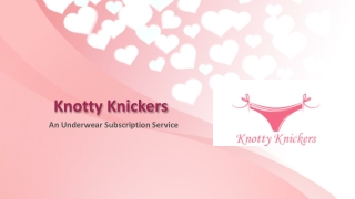 Knotty Knickers - An Underwear Subscription Service