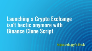 Launching a Crypto Exchange isn't hectic anymore with Binance Clone Script