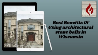 Best Benefits Of Using Architectural Stone Balls in Wisconsin