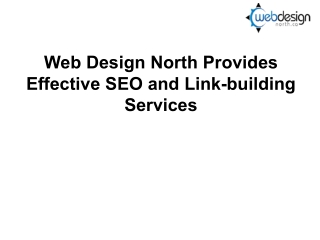 Web Design North Provides Effective SEO and Link-building Services