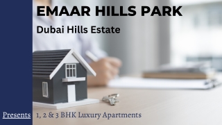 Emaar Hills Park Dubai - Life Just Got Better