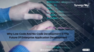 The Rise Of Low-Code And No-Code Platforms And Its Future | SynergyTop