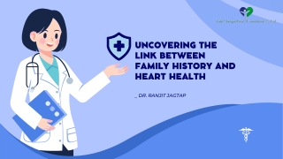 Uncovering the Link Between Family History and Heart Health_ Dr. Ranjit Jagtap