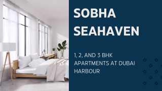 Sobha Seahaven - Live The Extraordinary