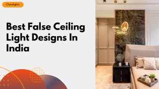 Best False Ceiling Lights Designs In India