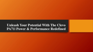 Unleash Your Potential With The Clevo PA71| Power & Performance Redefined