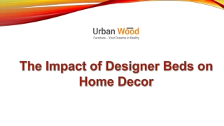 The Effect of Designer Beds on Home Decor