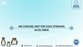 Air cooling unit for cold storages | Accel India