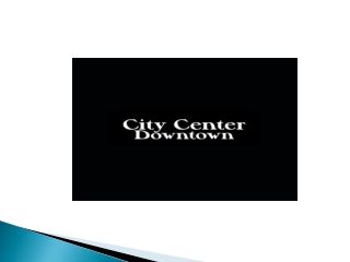 City Center Downtown April 2023