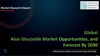 Aloe Glucoside Market is Estimated to Perceive Exponential Growth till 2030