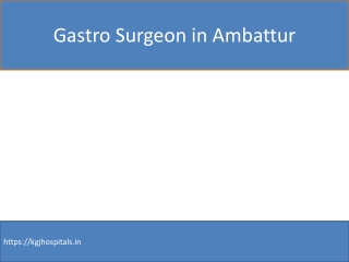 Gastro Surgeon in Ambattur