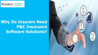 Why Do Insurers Need P&C Insurance Software Solutions?