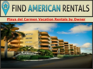 Playa del Carmen Vacation Rentals by Owner