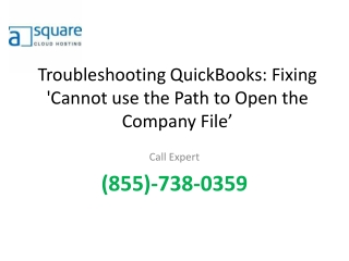 Troubleshooting QuickBooks: Fixing 'Cannot use the Path to Open the Company File