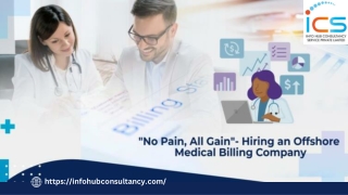 “No Pain, All Gain” – Hiring An Offshore Medical Billing Company