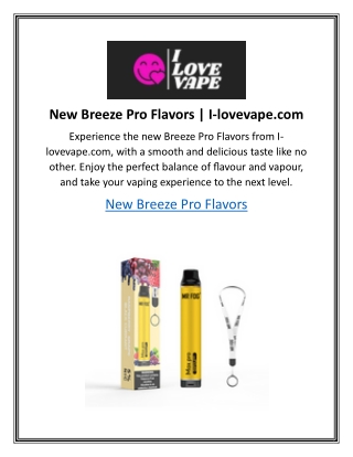 New Breeze Pro Flavors I-lovevape.com