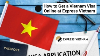 How to Get a Vietnam Visa Online at Express Vietnam