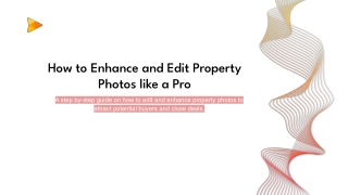 How to Enhance and Edit Property Photos like a Pro