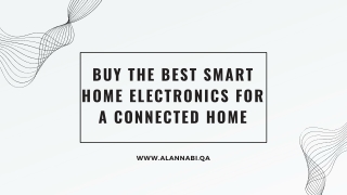Buy the Best Smart Home Electronics for a Connected Home
