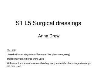 S1 L5 Surgical dressings