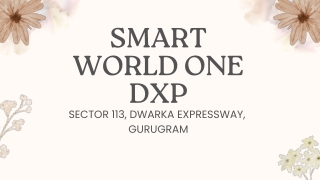 Smart World One DXP Gurugram - E Brochure