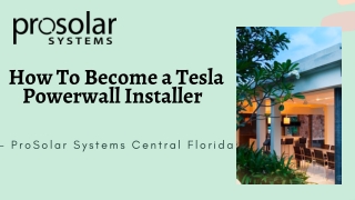 How to become a Tesla Powerwall Installer - ProSolar Systes Central Florida