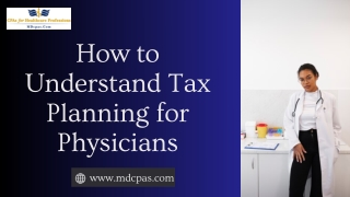 How to Understand Tax Planning for Physicians