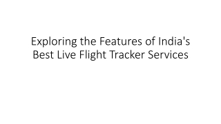 Exploring the Features of India's Best Live Flight Tracker Services