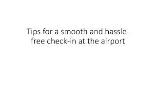 Tips for a smooth and hassle-free check-in at the airport