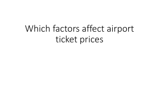 Which factors affect airport ticket prices