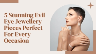 5 Stunning Evil Eye Jewellery Pieces Perfect For Every Occasion