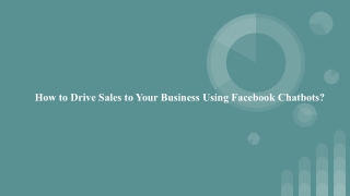 How to Drive Sales to Your Business Using Facebook Chatbots_