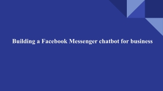 Building a Facebook Messenger chatbot for business