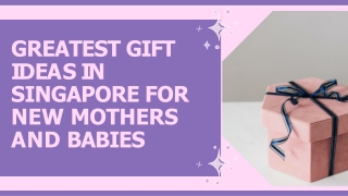 Greatest Newborn Hamper Singapore