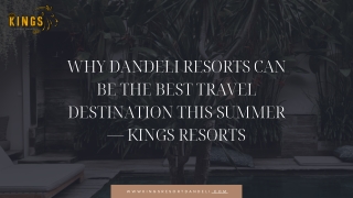 Why Dandeli Resorts can be the best travel destination this summer — Dandeli Resorts